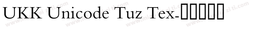 UKK Unicode Tuz Tex字体转换